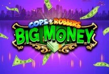 Cops N Robbers Big Money slot